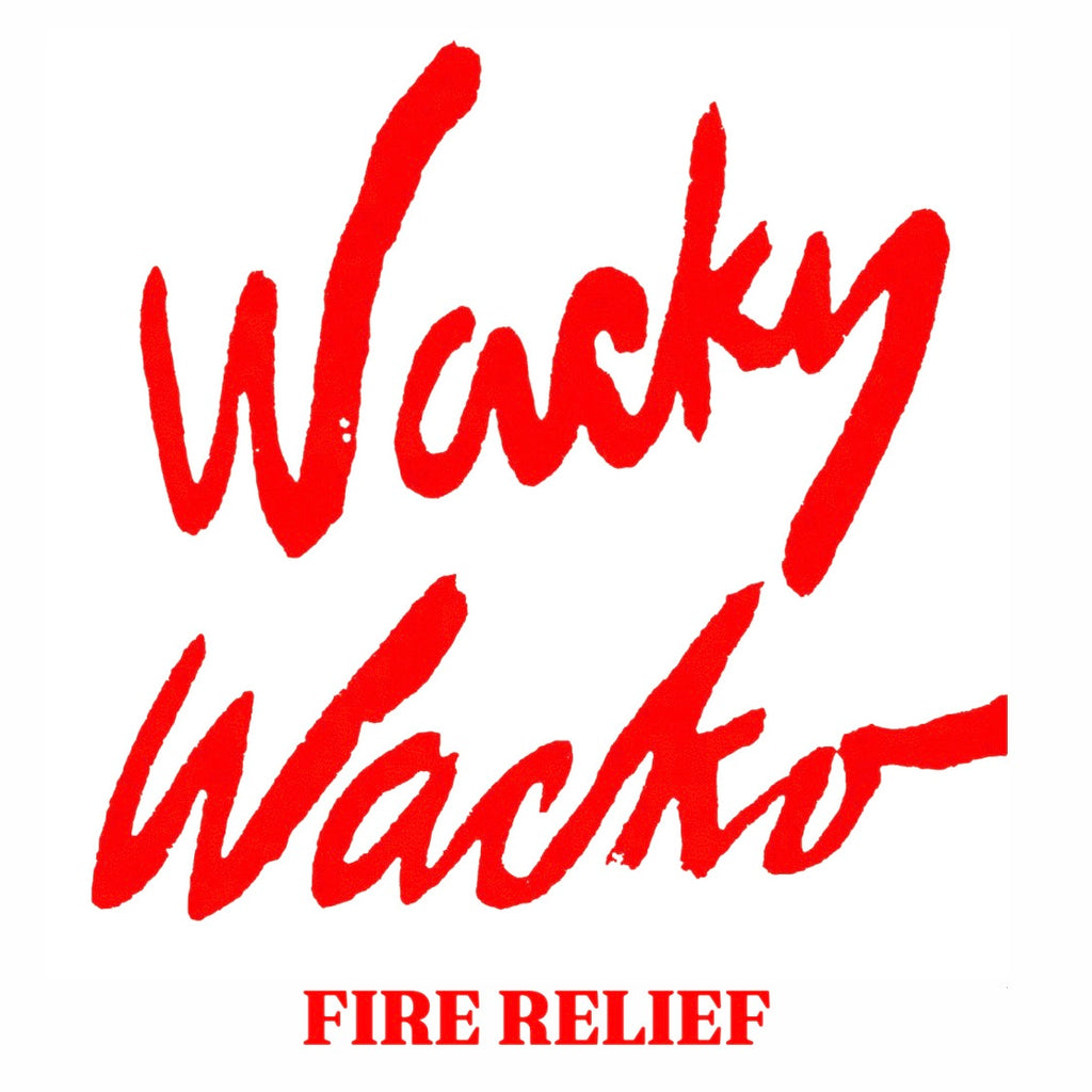 Wacky Wacko Fire Relief