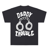 Hunx  "Daddy Trouble" Tee