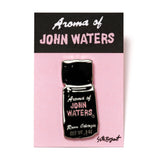 John Waters "Aroma of John Waters" Enamel Pin