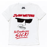 John Waters "He'll Make You Sick!" Babydoll Tee