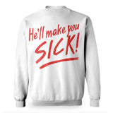 John Waters "He'll Make You Sick!" Sweatshirt