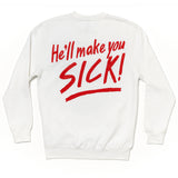 John Waters "He'll Make You Sick!" Sweatshirt