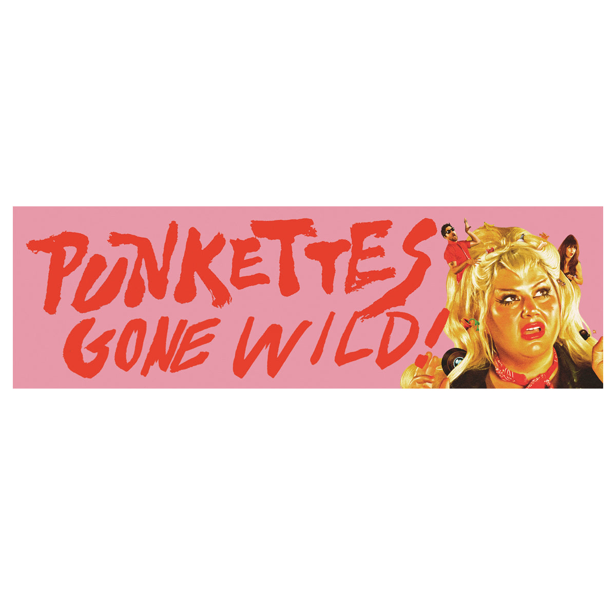 Punkettes Gone Wild Bumper Sticker